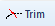 1. Trim button