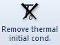 4. Remove thermal initial cond. button