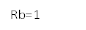 Rb=1