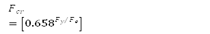F_cr=[〖0.658〗^(F_y/F_e ) ]�F_y