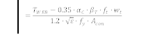 =(T_WEB-0.35�α_C�β_T�f_t�w_t)/(1.2�√ε�f_y�A_con )