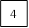 4